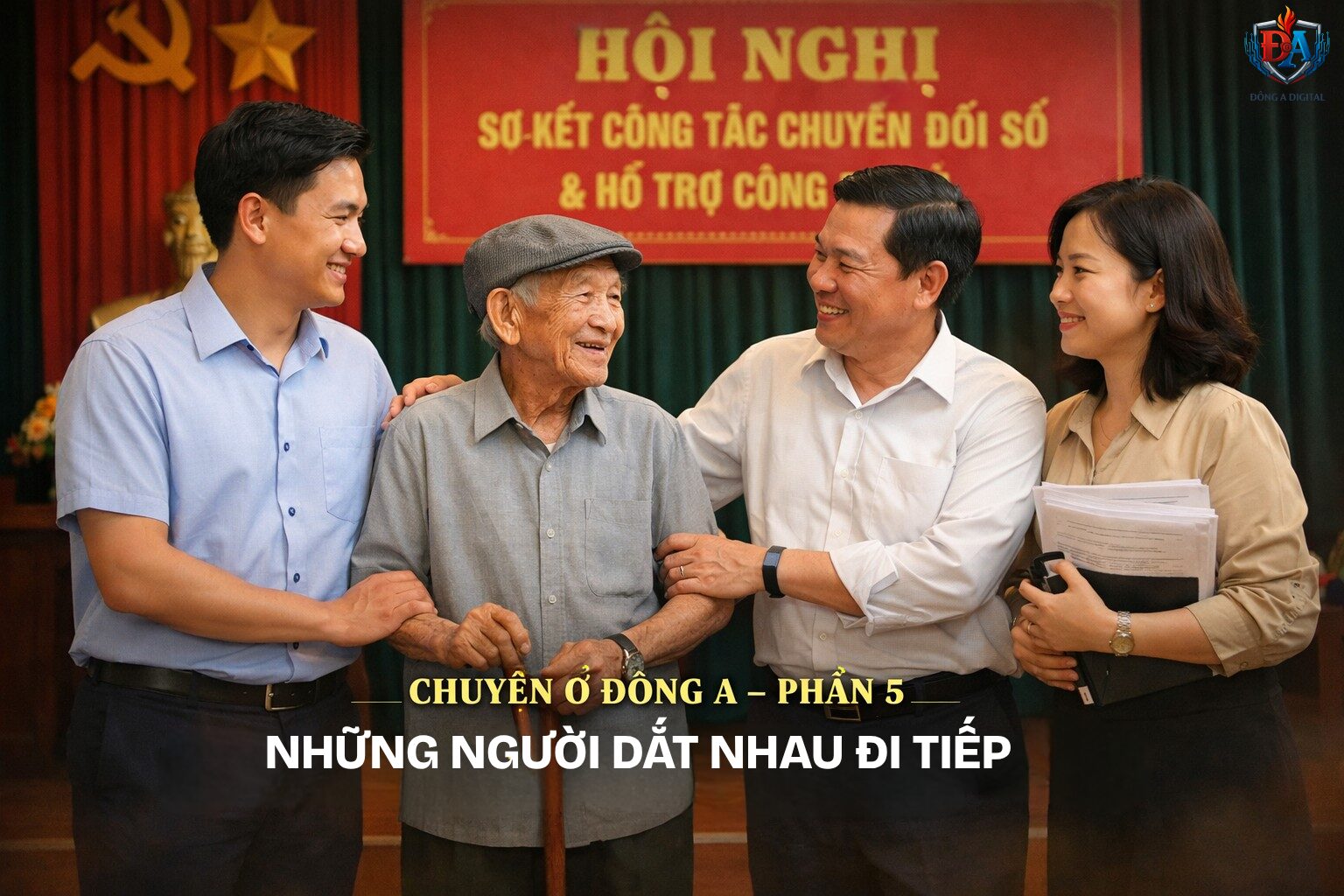 Câu chuyện NHỮNG NGƯỜI GIỮ NHAU ĐI TIẾP